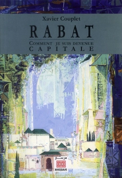 Bertrand.pt - Rabat ; Comment Je Suis Devenue Capitale
