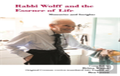 Rabbi Wolff And The Essence Of Life