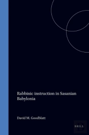 Rabbinic Instruction In Sasanian Babylonia