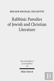 Rabbinic Parodies Of Jewish And Christian Literature