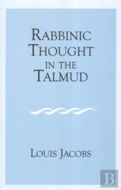 Rabbinic Thought In The Talmud