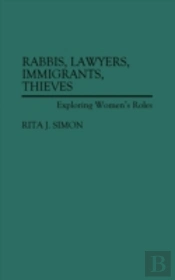 Rabbis, Lawyers, Immigrants, Thieves