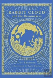 Rabbit Cloud And The Rainmakers
