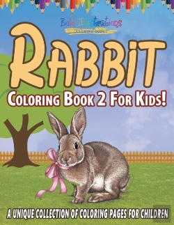 Bertrand.pt - Rabbit Coloring Book 2 For Kids! A Unique Collection Of Coloring Pages For Children