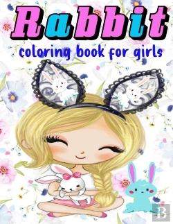 Bertrand.pt - Rabbit Coloring Book For Girls