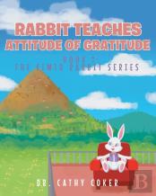 Rabbit Teaches Attitude Of Gratitude