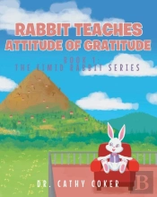 Rabbit Teaches Attitude Of Gratitude