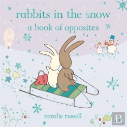 Bertrand.pt - Rabbits In The Snow: A Book Of Opposites