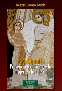 Bertrand.pt - «¡Rabboni!» Presencia Y Misión De La Mujer En La Iglesia