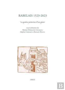 Bertrand.pt - Rabelais 1523-2023 : La Genèse Poitevine D'Un Géant