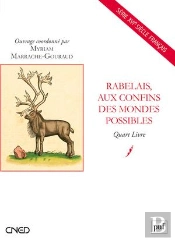 Rabelais, Aux Confins Des Mondes Possibles
