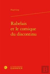 Rabelais Et Le Comique Du Discontinu