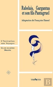 Rabelais, Gargantua Et Son Fils Pantagruel