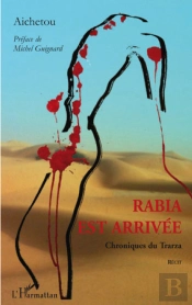 Rabia Est Arrivée ; Chroniques Du Trarza