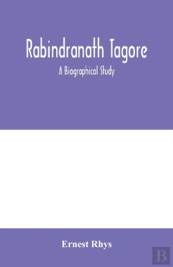 Bertrand.pt - Rabindranath Tagore : A Biographical Stu