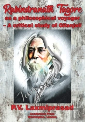Rabindranath Tagore As A Philosophical Voyager