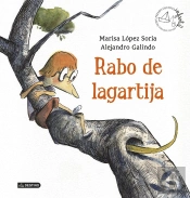 Rabo De Lagartija (+5 Años)