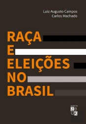 Raça E Eleições No Brasil