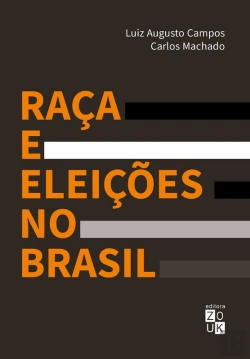 Bertrand.pt - Raça E Eleições No Brasil
