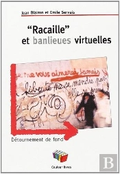 'Racaille' Et Banlieues Virtuelles