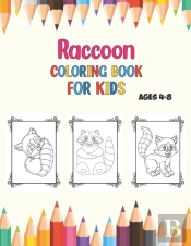 Raccoon Coloring Book For Kids Age 4-8