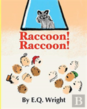 Raccoon! Raccoon!