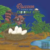 Raccoon Stole The Crocodile Eggs