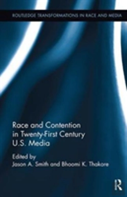 Bertrand.pt - Race And Contention In Twenty-First Century U.S. Media