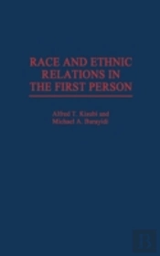 Race And Ethnic Relations In The First Person