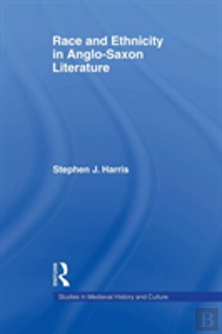 Bertrand.pt - Race And Ethnicity In Anglo-Saxon Literature