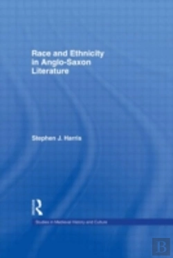 Bertrand.pt - Race And Ethnicity In Anglo-Saxon Literature