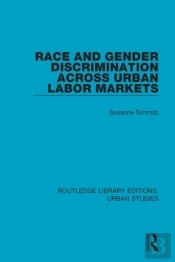Race And Gender Discrimination Across Urban Labor Markets
