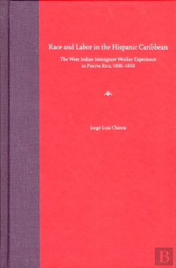 Bertrand.pt - Race And Labor In The Hispanic Caribbean