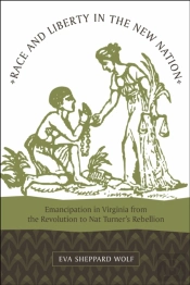 Race And Liberty In The New Nation