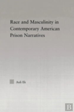 Bertrand.pt - Race And Masculinity In Contemporary American Prison Novels