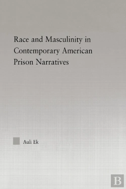 Bertrand.pt - Race And Masculinity In Contemporary American Prison Novels