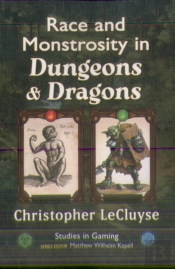 Race And Monstrosity In Dungeons & Dragons