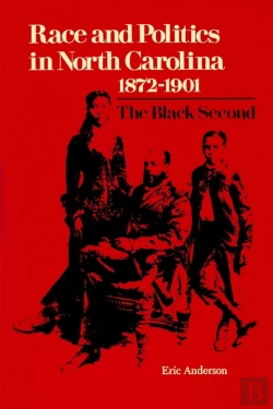 Bertrand.pt - Race And Politics In North Carolina, 1872-1901