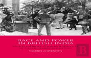 Race And Power In British India