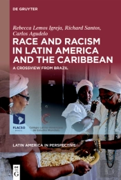Race And Racism In Latin America And The Caribbean