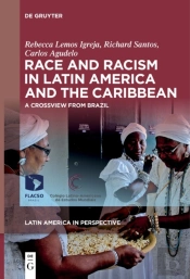 Race And Racism In Latin America And The Caribbean