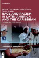 Race And Racism In Latin America And The Caribbean