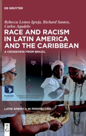 Race And Racism In Latin America And The Caribbean