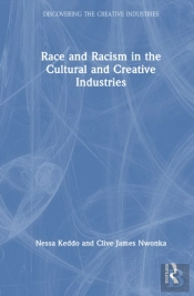 Race And Racism In The Cultural And Creative Industries