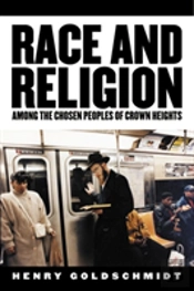 Race And Religion Among The Chosen Peoples Of Crown Heights