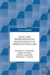 Race And Representative Bureaucracy In American Policing