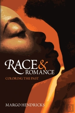 Bertrand.pt - Race And Romance: Coloring The Past