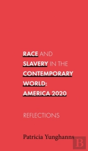 Race And Slavery In The Contemporary World