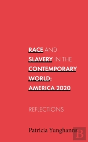 Race And Slavery In The Contemporary World