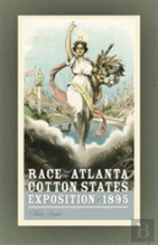 Race And The Atlanta Cotton States Exposition Of 1895